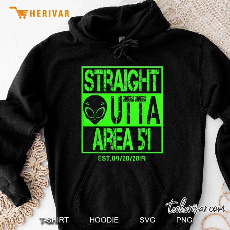 Straight Outta Area 51 Est 90/20/2019 Hoodie
