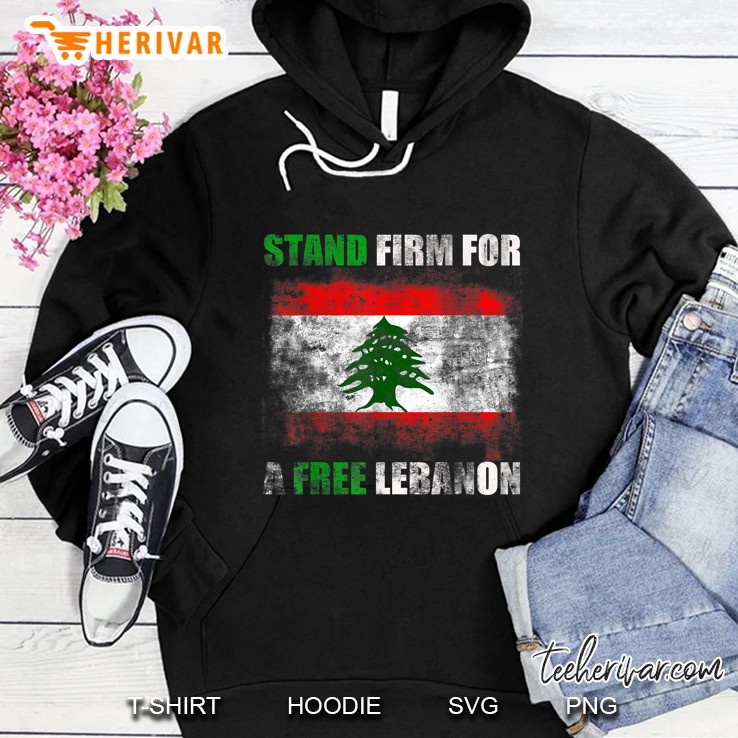 Stand Firm For A Free Lebanon Hoodie
