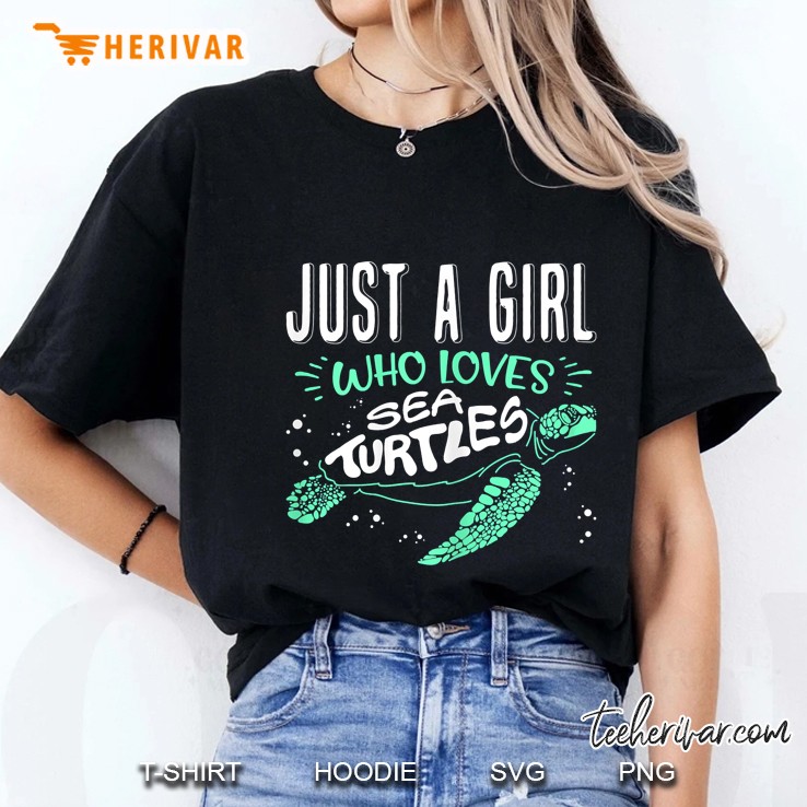 Just A Girl Who Loves Sea Turtles Ladies Tee