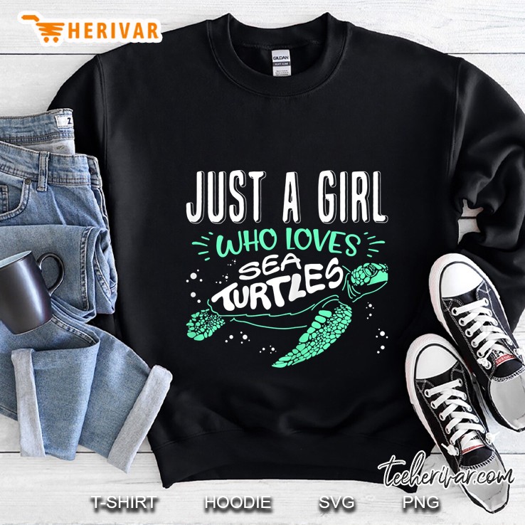Just A Girl Who Loves Sea Turtles Sweatshirt
