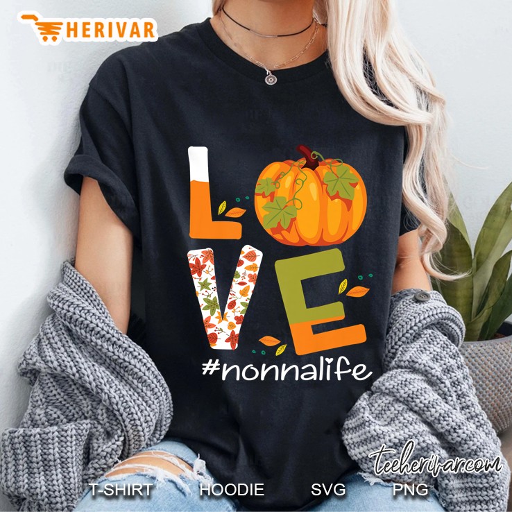 Love #Nonnalife Pumpkin Fall Ladies Tee