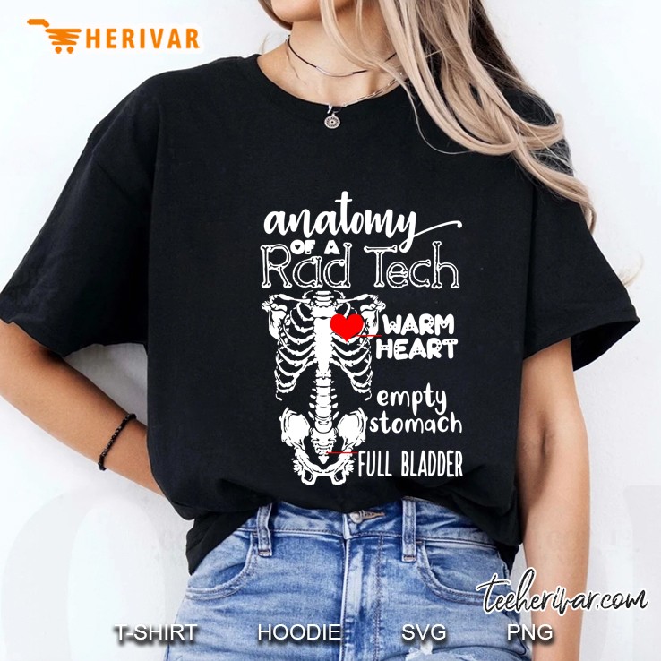 Anatomy Of A Rad Tech Warm Heart Empty Stomach Full Bladder Ladies Tee