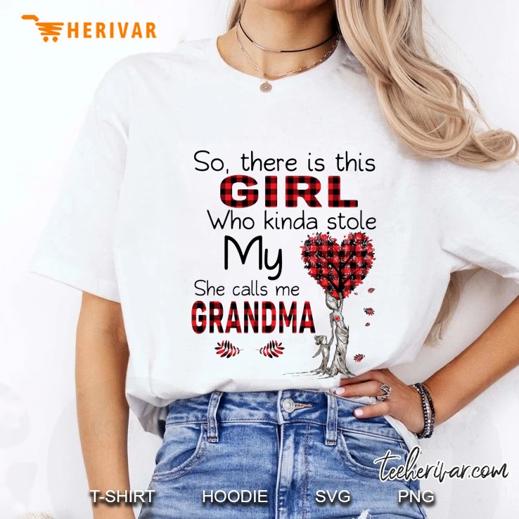So There Is This Girl Who Kinda Stole My Heart She Calls Me Grandma Plaid Version Ladies Tee