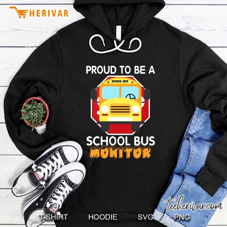 Proud To Be A School Bus Monitor Hoodie