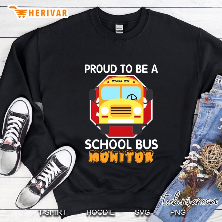 Proud To Be A School Bus Monitor Sweatshirt