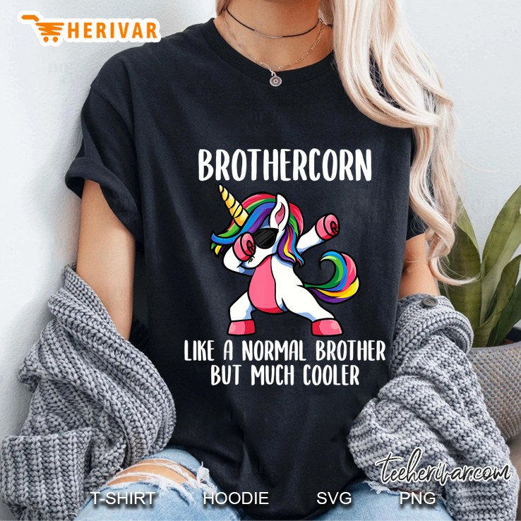 Brothercorn Like A Normal Brother But Much Cooler Dabbing Unicorn Version Ladies Tee