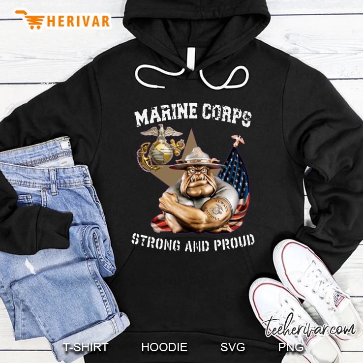 Marine Corps Strong And Proud Bulldog Version Hoodie