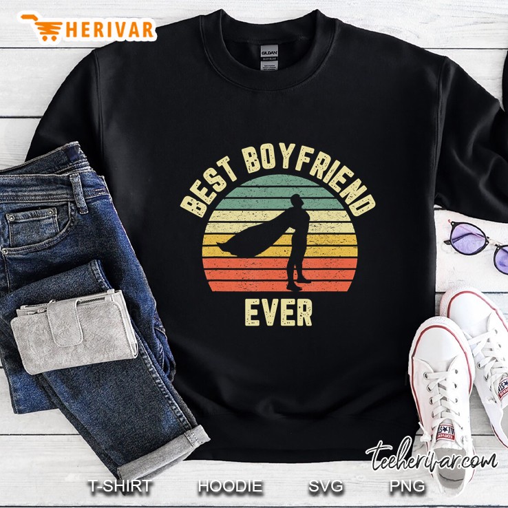 Best Boyfriend Ever Vintage Version Sweatshirt