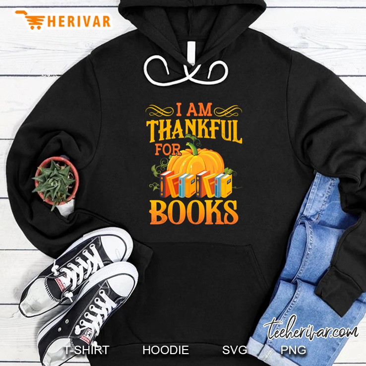 I Am Thankful For Books Pumpkin Halloween Hoodie
