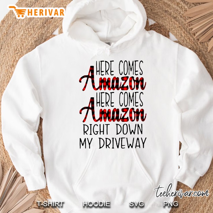 Here Comes Amazon Here Comes Amazon Right Down My Driveway Plaid Version Hoodie