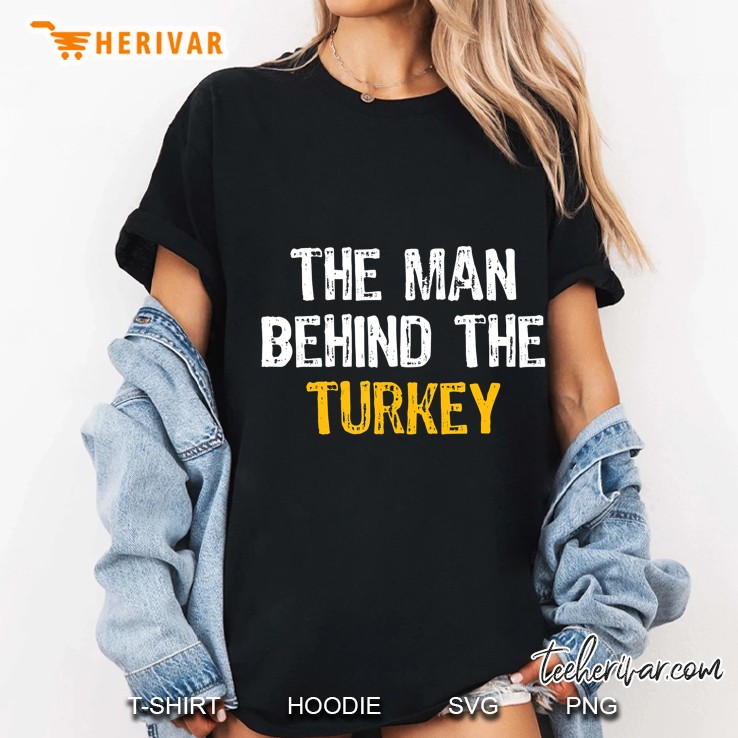 The Man Behind The Turkey Thanksgiving Pregnancy Ladies Tee