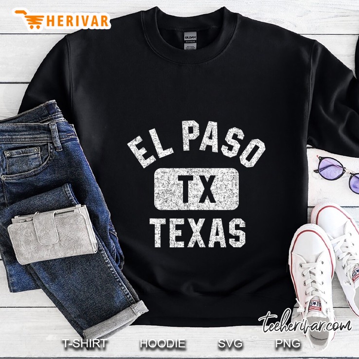 El Paso TX Texas Sweatshirt