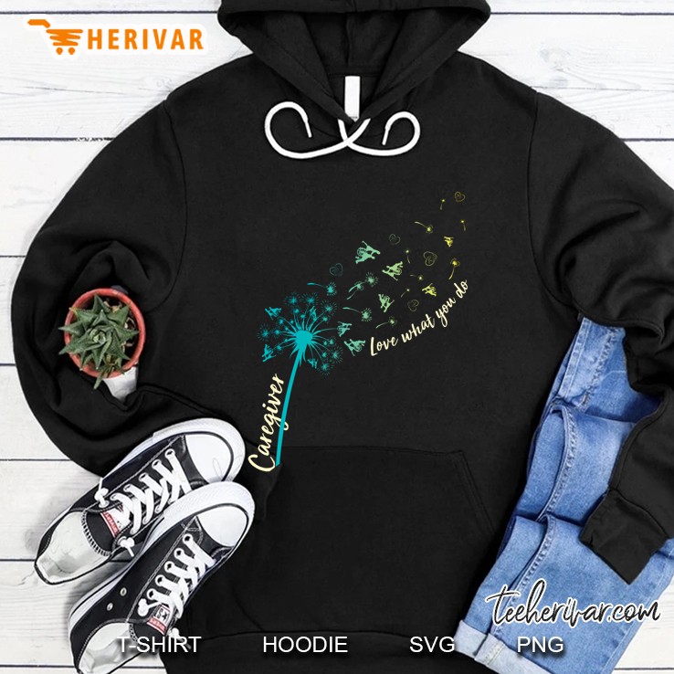 Caregiver Love What You Do Dandelion Black Front Version Hoodie