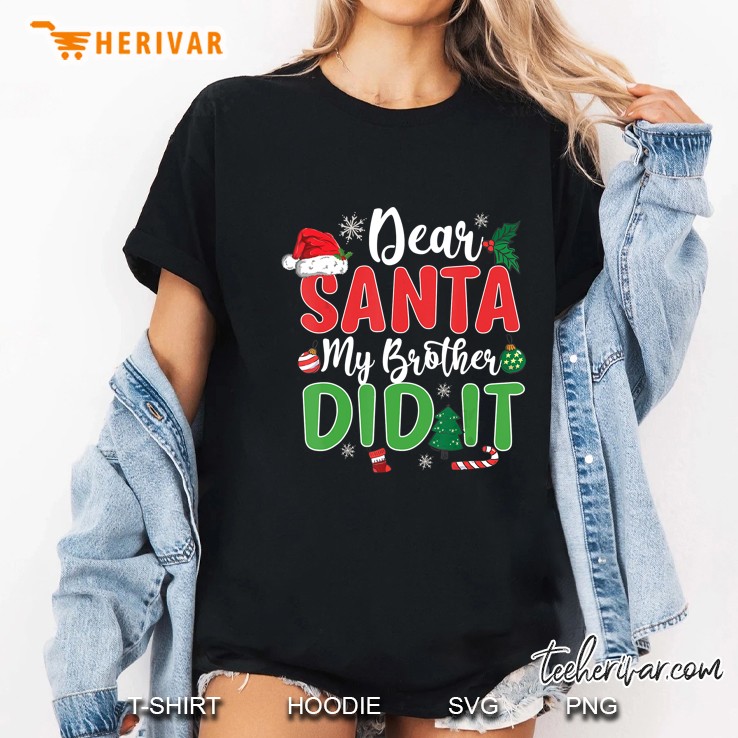 Dear Santa My Brother Did It Christmas Ladies Tee