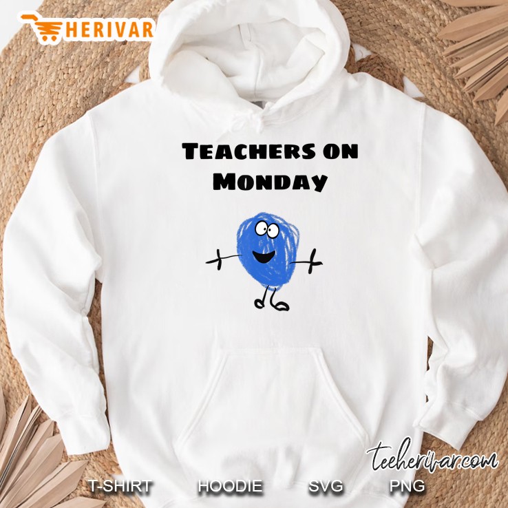 Teachers On Monday Hoodie