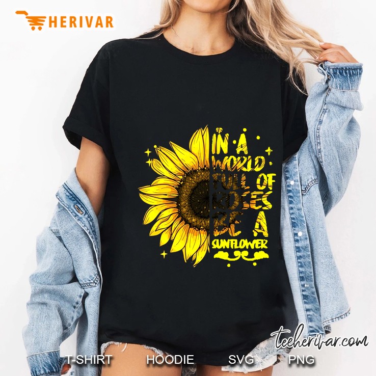 December Girl In A World Full Of Roses Be A Sunflower Ladies Tee
