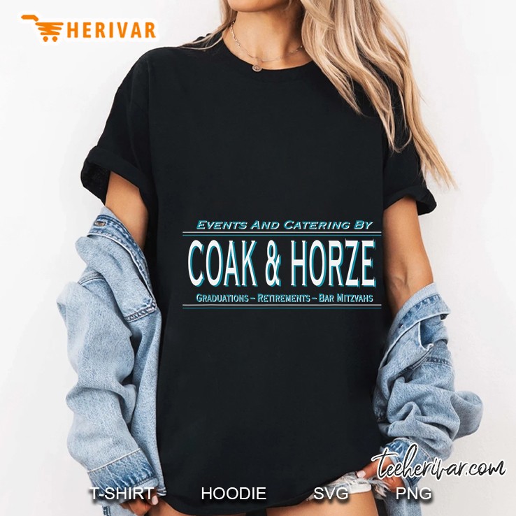 Events And Catering By Coak & Horze Graduations Retirements Bar Mitzvahs Ladies Tee