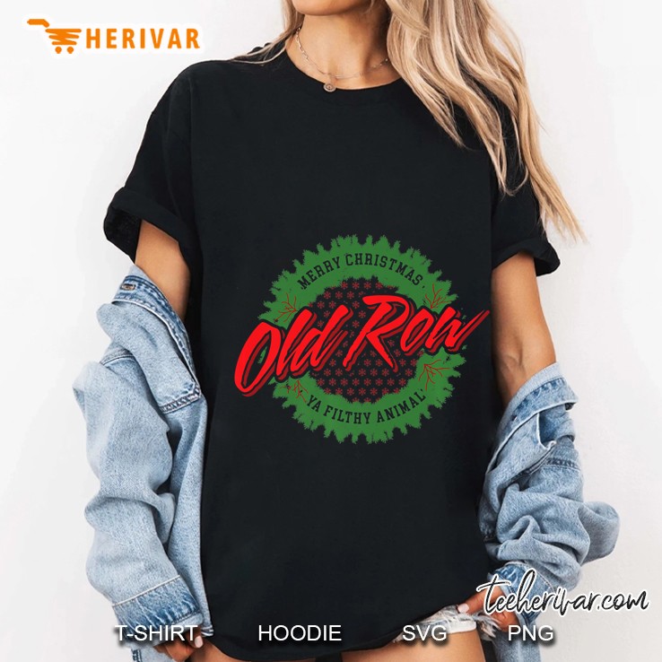 Merry Christmas Old Row Ya Filthy Animal Ladies Tee