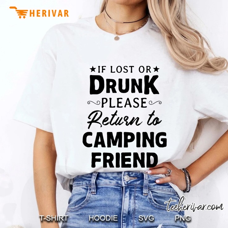 If Lost Or Drunk Please Return To Camping Friend Ladies Tee