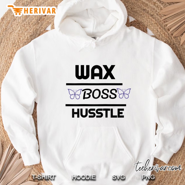 Wax Boss Husstle Hoodie