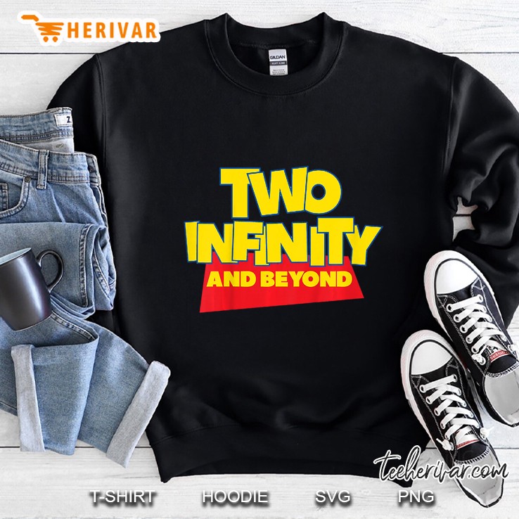 Two Infinity And Beyond 2nd Birthday Sweatshirt