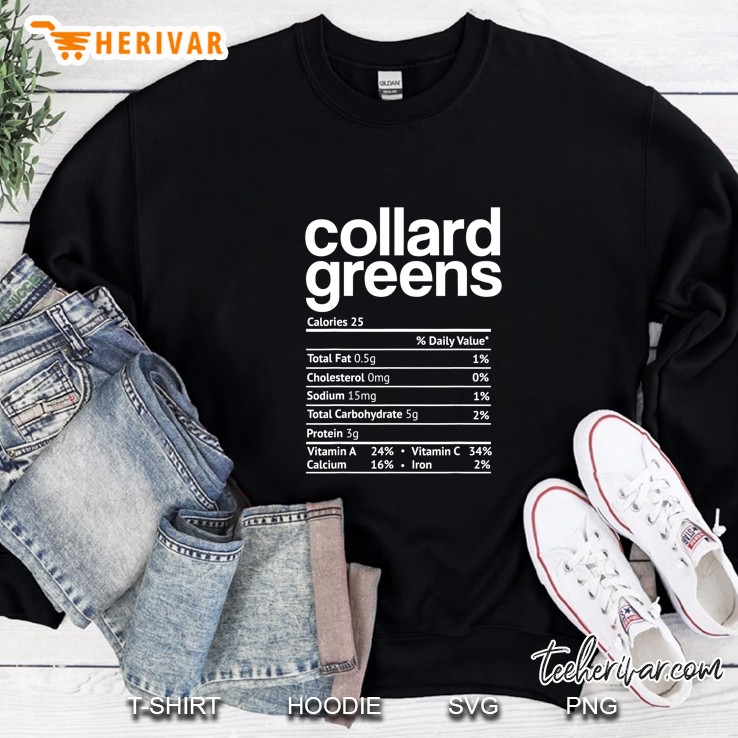 Collard Greens Nutrition Facts Funny Thanksgiving Sweatshirt