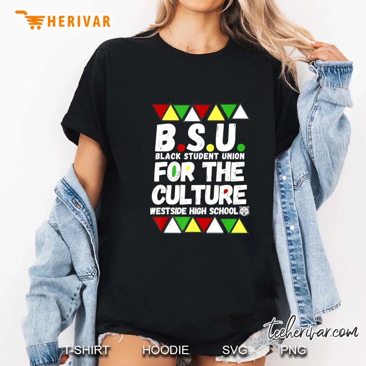 BSU Black Student Union For The Culture Westside High School Ladies Tee