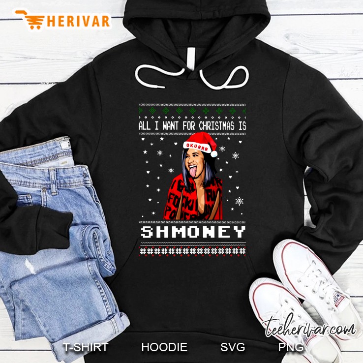 All I Want For Christmas Is Shmoney Hoodie