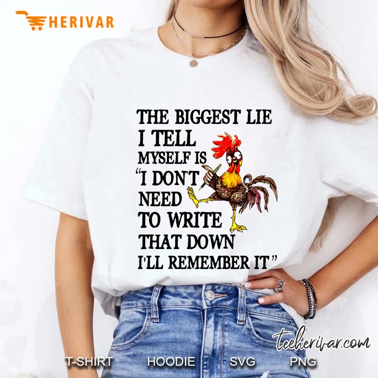 The Biggest Lie I Tell Myself Is I Don