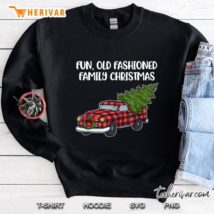 Fun Old Fashioned Family Christmas Oldtimer Truck Version Sweatshirt