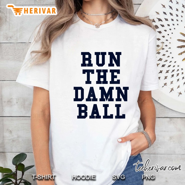 Run The Damn Ball Indianapolis Football Black Version Ladies Tee