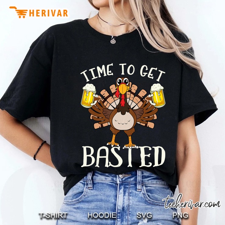 Time To Get Basted Turkey Beer Thanksgiving Ladies Tee