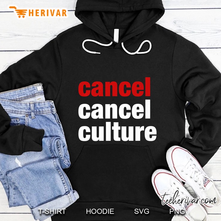Cancel Cancel Culture Hoodie