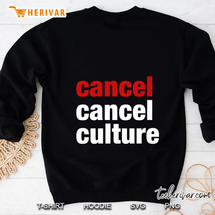 Cancel Cancel Culture Sweatshirt