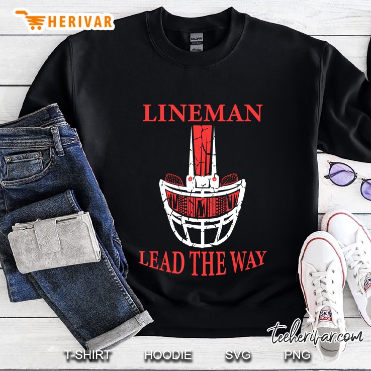 Lineman Lead The Way Version2 Sweatshirt
