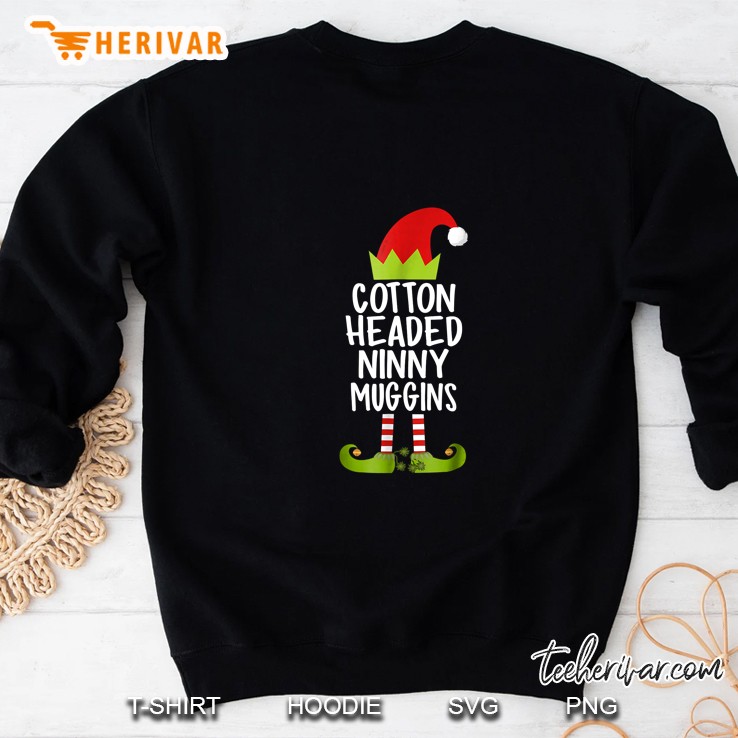 Cotton Headed Ninny Muggins Elf Christmas Sweatshirt