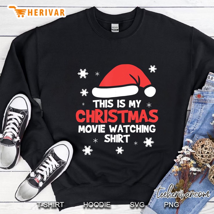 This Is My Christmas Movie Watching Shirt Sweatshirt