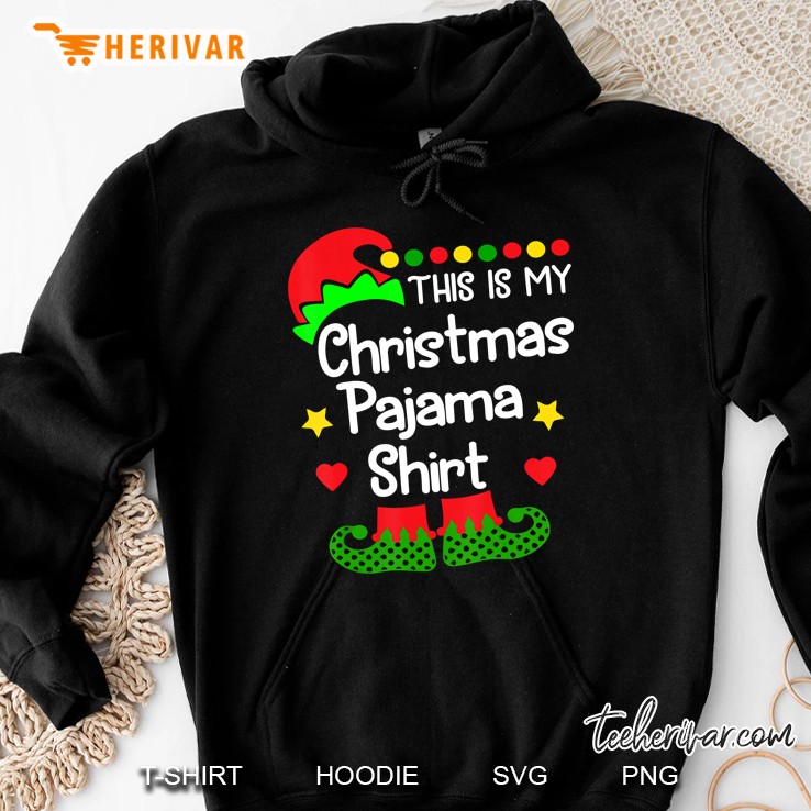 This Is My Christmas Pajama Shirt Elf Version Hoodie
