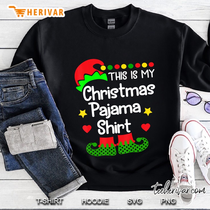 This Is My Christmas Pajama Shirt Elf Version Sweatshirt