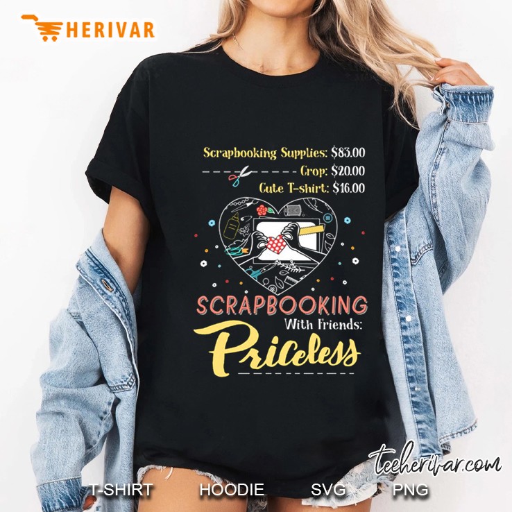 Scrapbooking With Friends Priceless Version2 Ladies Tee