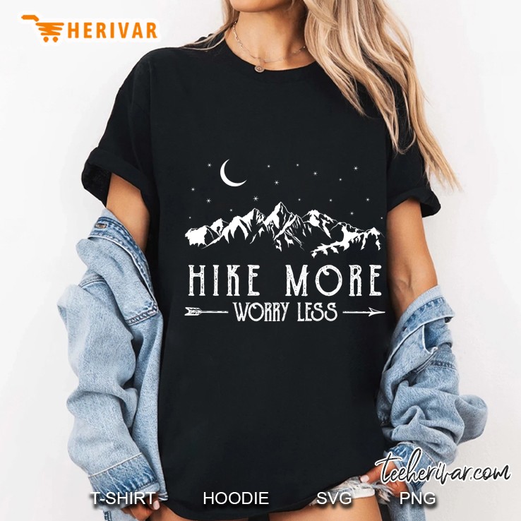 Hike More Worry Less Hiking Mountains Ladies Tee