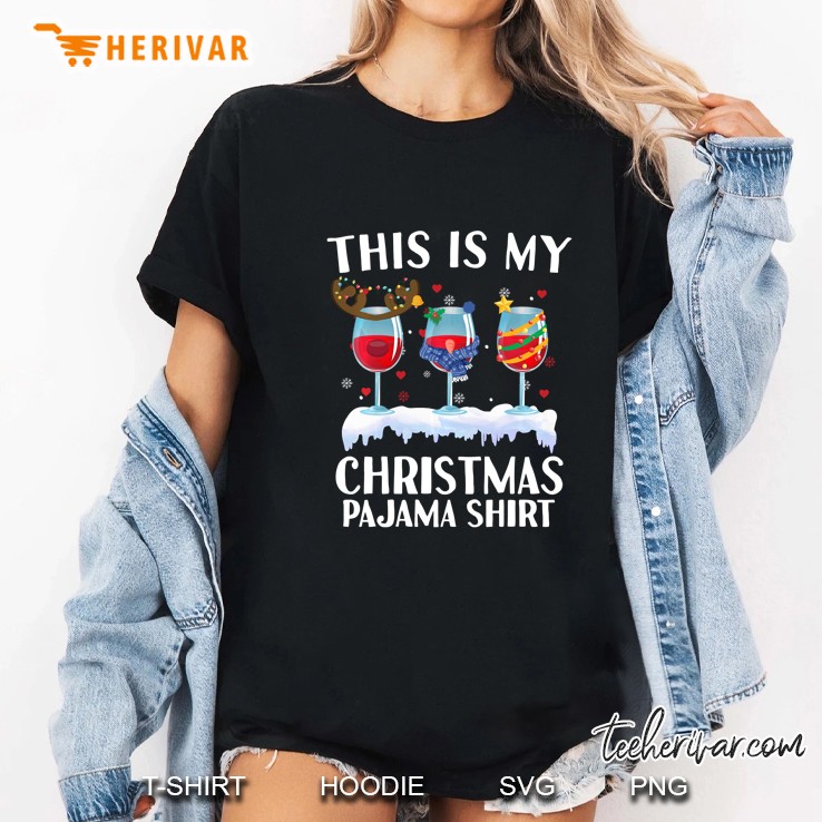 This Is My Christmas Pajama Shirt Glass Wine Version Ladies Tee