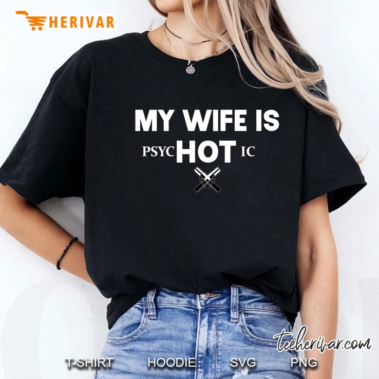 My Wife Is Psychotic Welder Version Ladies Tee