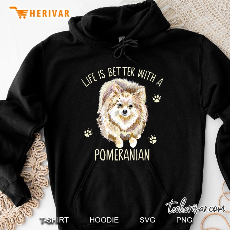 Life Is Better With A Pomeranian Black Version Hoodie