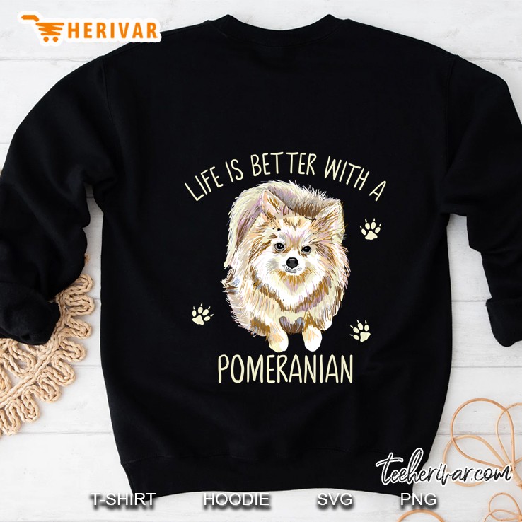 Life Is Better With A Pomeranian Black Version Sweatshirt