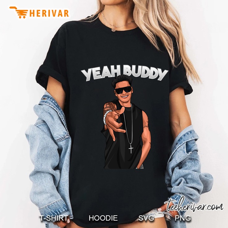 Yeah Buddy Pauly D Ladies Tee