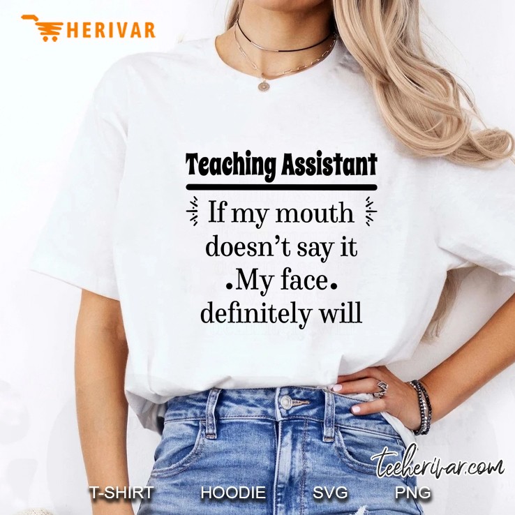 Teaching Assistant If My Mouth Doesn