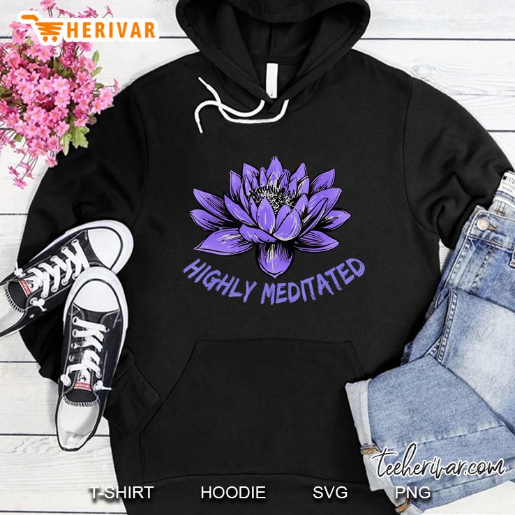 Highly Meditated Meditation Yoga Version2 Hoodie
