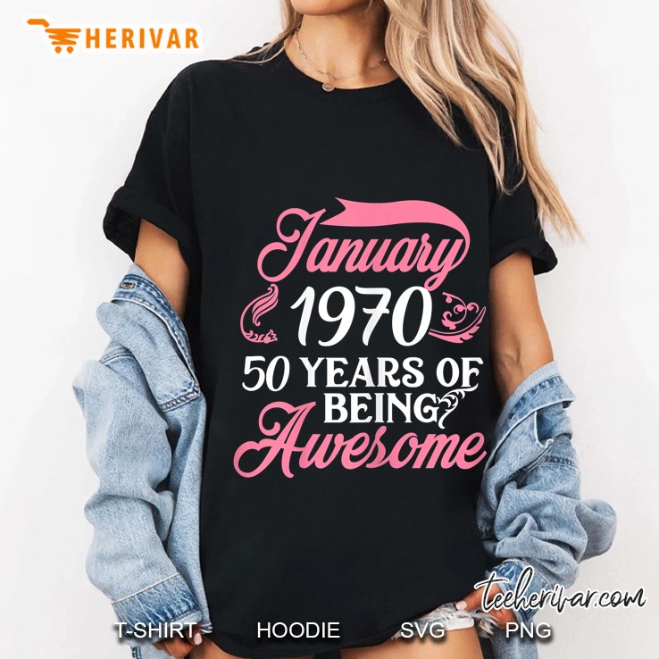 January 1970 50 Years Of Being Awesome Ladies Tee