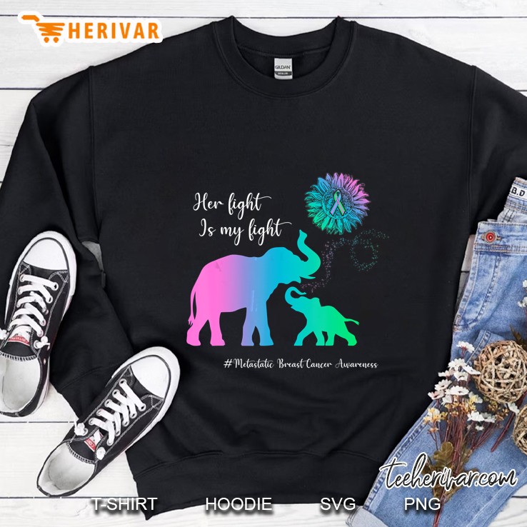 Her Fight is My Fight Metastatic Breast Cancer Awareness Elephant Version Sweatshirt